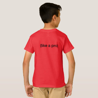 Legendary (like a pro) T-Shirt