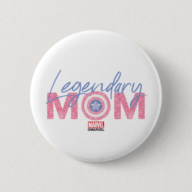 Legendary Mom 2 Inch Round Button (Front)