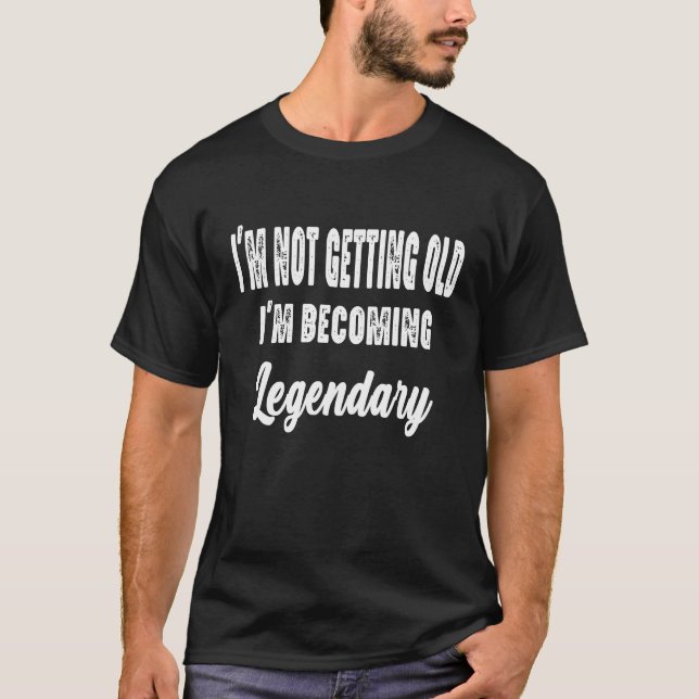 Legendary Not Old Funny Vintage Graphic Tee (Front)