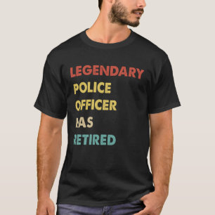 Legendary Police Officer Has Retired T-Shirt