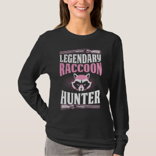 Legendary Raccoon Hunter Funny Best Hunting Dad T-Shirt