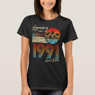 Legendary Since Bday August 1991 Vintage 30Th Birt T-Shirt