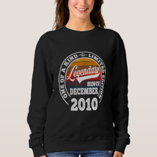 Legendary Since December 2010 12th Birthday 12 Y Sweatshirt