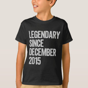 Legendary Since December 2015 10th Birthday Gift C T-Shirt