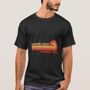 Legendary Since February 1999 T-Shirt