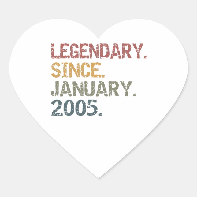 Legendary since January 2005 Heart Sticker (Front)