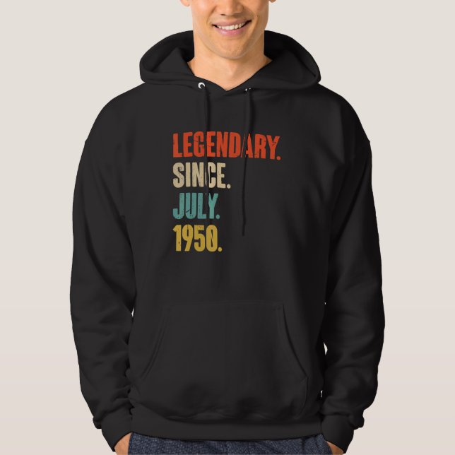 Legendary Since July 1950  72 Year Old  72nd Birth Hoodie (Front)