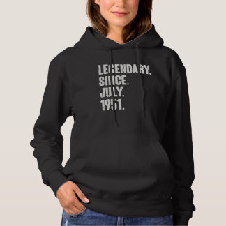 Legendary Since July 1951 71 Year Old 71st Birth Hoodie