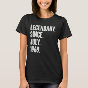 Legendary Since July 1969 53 Year Old 53rd Birth T-Shirt