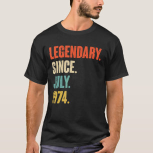 Legendary Since July 1974 48 Year Old 48th Birth T-Shirt
