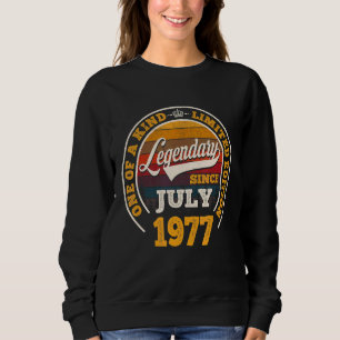 Legendary Since July 1977 45th Birthday 45 Years Sweatshirt
