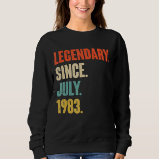 Legendary Since July 1983 39 Year Old 39th Birth Sweatshirt