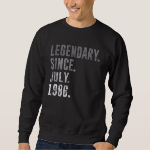 Legendary Since July 1986 36th Birthday Vintage 19 Sweatshirt