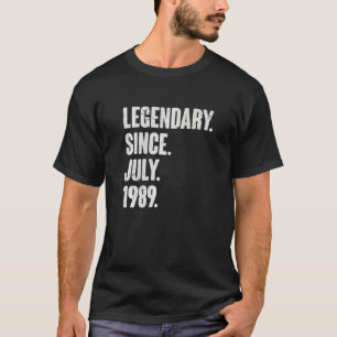 Legendary Since July 1989 33 Year Old 33rd Birth T-Shirt
