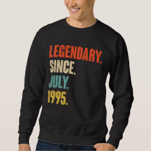 Legendary Since July 1995 27 Year Old 27th Birth Sweatshirt