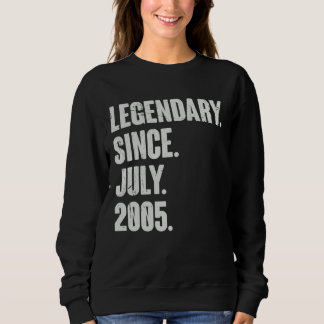 Legendary Since July 2005  17 Year Old  17th Birth Sweatshirt