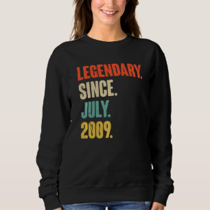 Legendary Since July 2009 13 Year Old 13th Birth Sweatshirt
