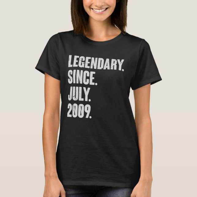Legendary Since July 2009  13 Year Old  13th Birth T-Shirt (Front)