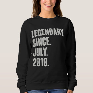 Legendary Since July 2010 12 Year Old 12th Birth Sweatshirt