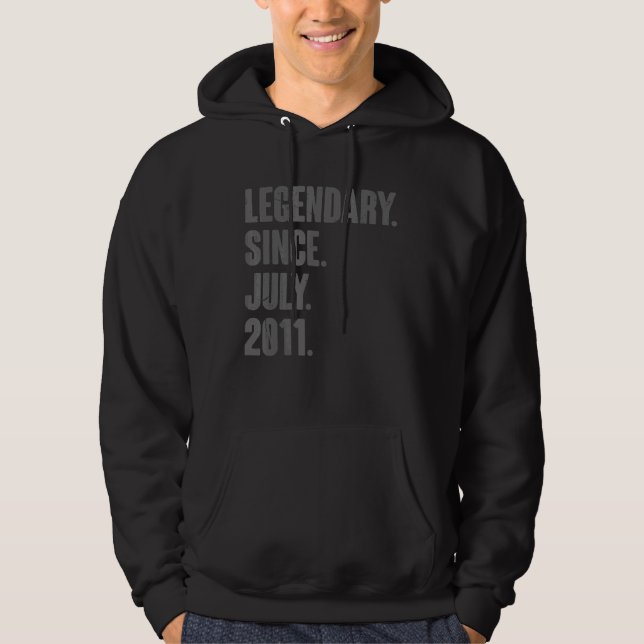 Legendary Since July 2011  11 Year Old 11th Birthd Hoodie (Front)