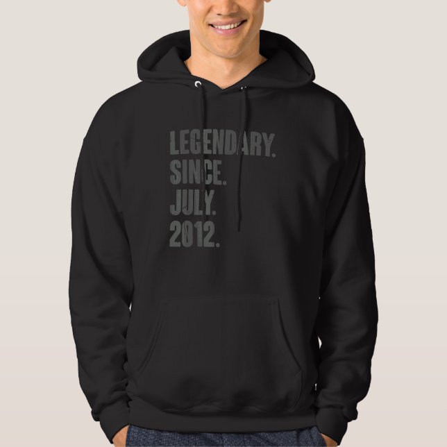 Legendary Since July 2012  10 Year Old 10th Birthd Hoodie (Front)