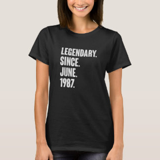Legendary Since June 1987  35 Year Old  35th Birth T-Shirt