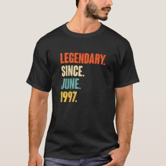 Legendary Since June 1997 25 Year Old 25th Birth T-Shirt