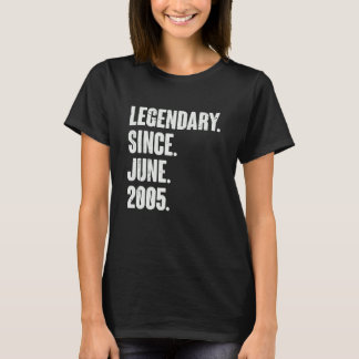 Legendary Since June 2005  17 Year Old  17th Birth T-Shirt
