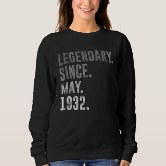 Legendary Since May 1932 90th Birthday Vintage 193 Sweatshirt