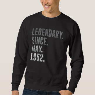 Legendary Since May 1952 70th Birthday Vintage 195 Sweatshirt