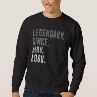 Legendary Since May 1966 56th Birthday Vintage 196 Sweatshirt
