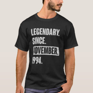 Legendary Since November 1994 , 28 Year Old 28th B T-Shirt