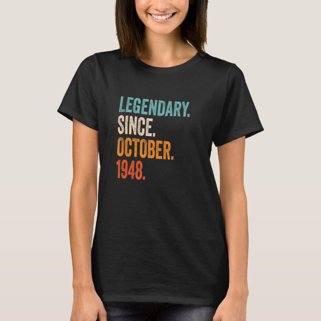 Legendary Since October 1948 74th Birthday T-Shirt (Front)