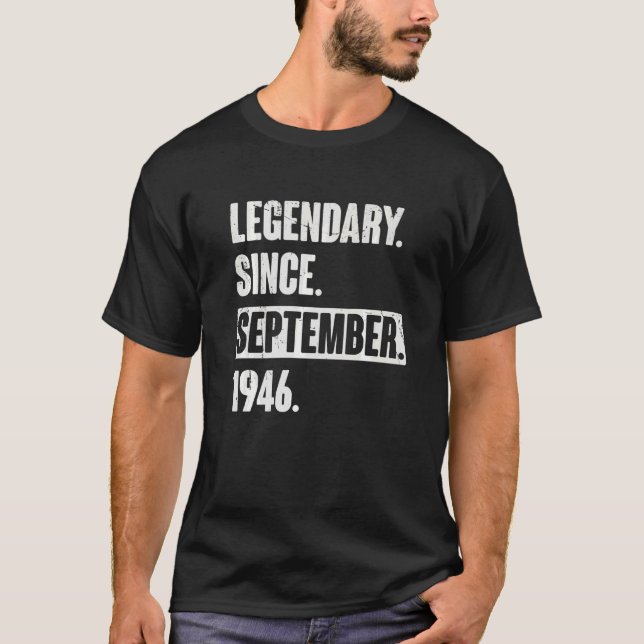 Legendary Since September 1946  76 Year Old 76th B T-Shirt (Front)