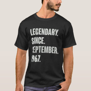 Legendary Since September 1967 55 Year Old 55th B T-Shirt