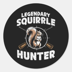Legendary Squirrel Hunter Hunting For Boys Kids Yo Classic Round Sticker