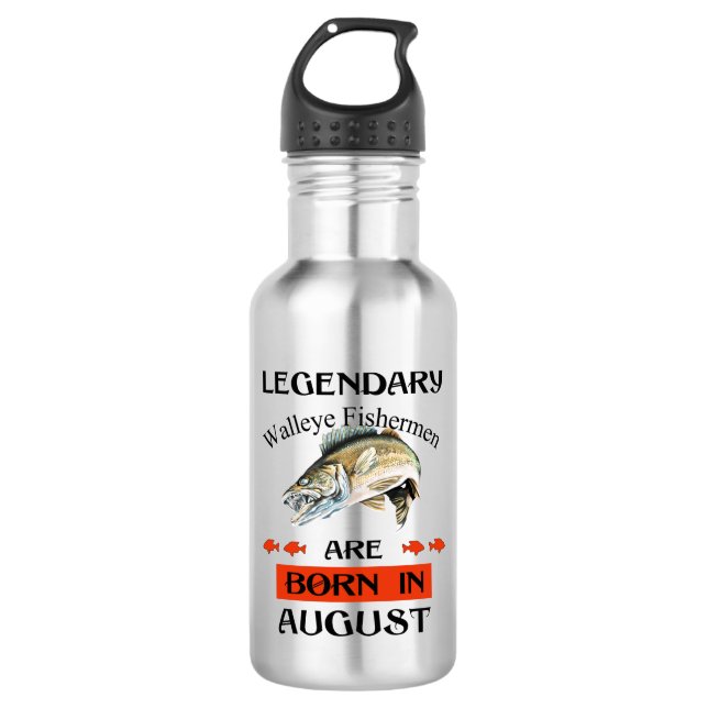 Legendary Walleye Fishermen Are Born in August 532 Ml Water Bottle (Front)