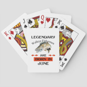 Legendary Walleye Fishermen Are Born in June Playing Cards