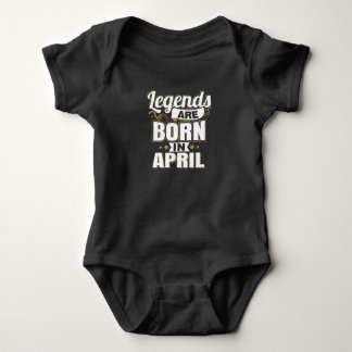 Legends are Born In April Baby Bodysuit