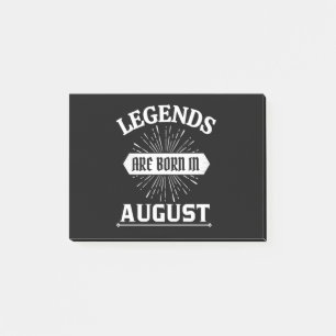 Legends are born in august post-it notes