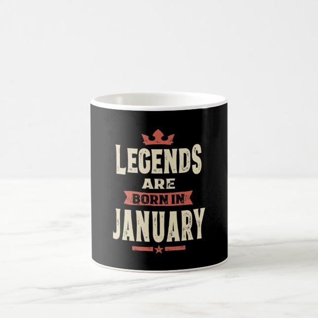 Legends are Born in January - January Birthday Coffee Mug (Center)