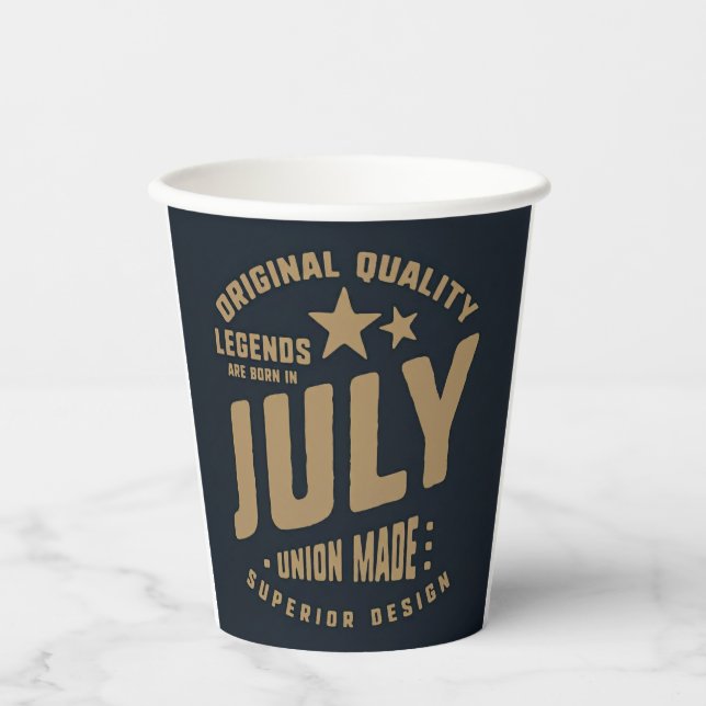 Legends Are Born in July Original Quality Paper Cups (Front)