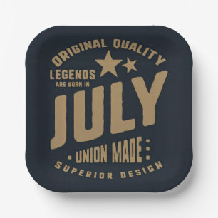 Legends Are Born in July Original Quality Paper Plate
