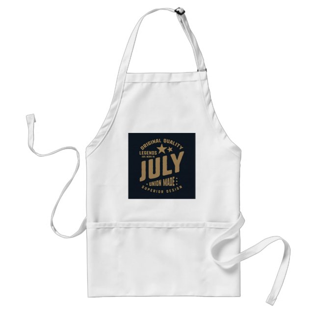 Legends Are Born in July Original Quality Standard Apron (Front)