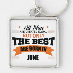 Legends Are Born In June Keychain