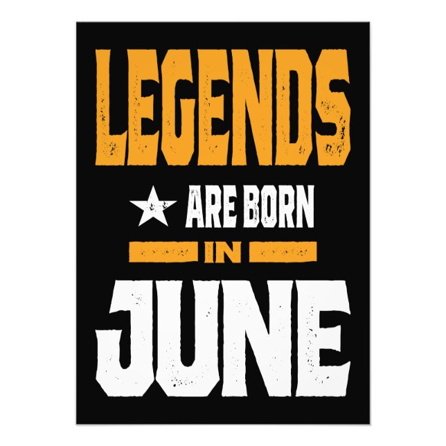 Legends Are Born In June Photo Print (Front)