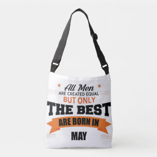 Legends Are Born In May Crossbody Bag