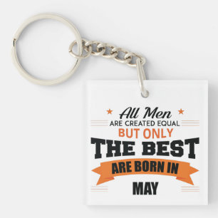 Legends Are Born In May Keychain