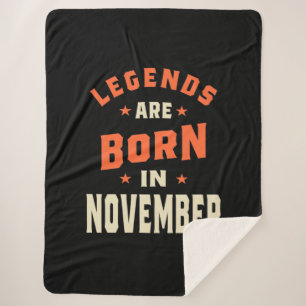 Legends are Born in November - November Birthday Sherpa Blanket