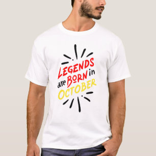 Legends Are Born In October Cute October Birthday T-Shirt